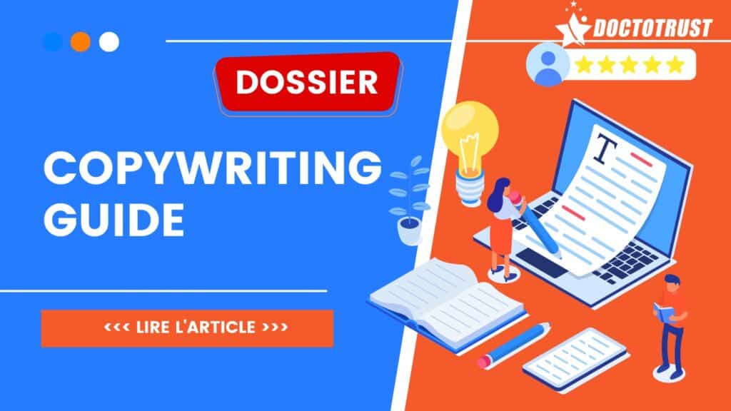 doctotrust redaction copywriting Copywriting : L’art d’écrire des textes qui convertissent